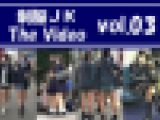 制服ＪＫ The Video vol.03